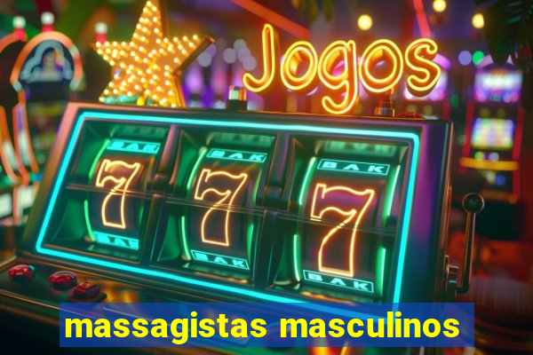 massagistas masculinos